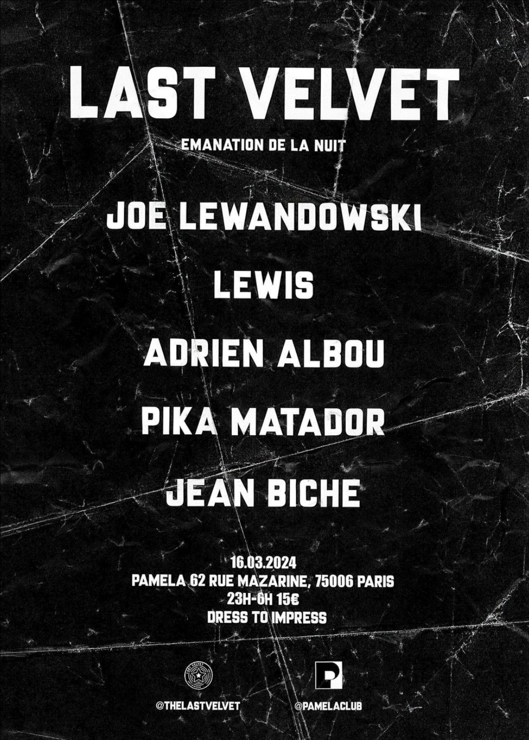 Last Velvet at Pamela Club in Paris March 16, 2024