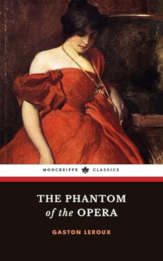Cover of The Phantom of the Opera by Gaston Leroux, a mysterious book set in Paris.
