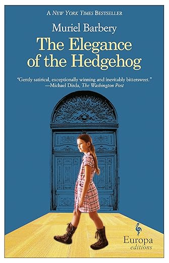 Cover of The Elegance of the Hedgehog by Muriel Barbery, a thought-provoking book set in Paris.